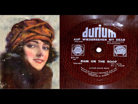 78 RPM – Durium Dance Band – (with Al Bowlly) Rain On The Roof (1932)