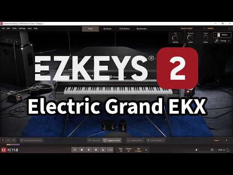 Toontrack EZkeys 2 with Electric Grand EKX All Presets DEMO