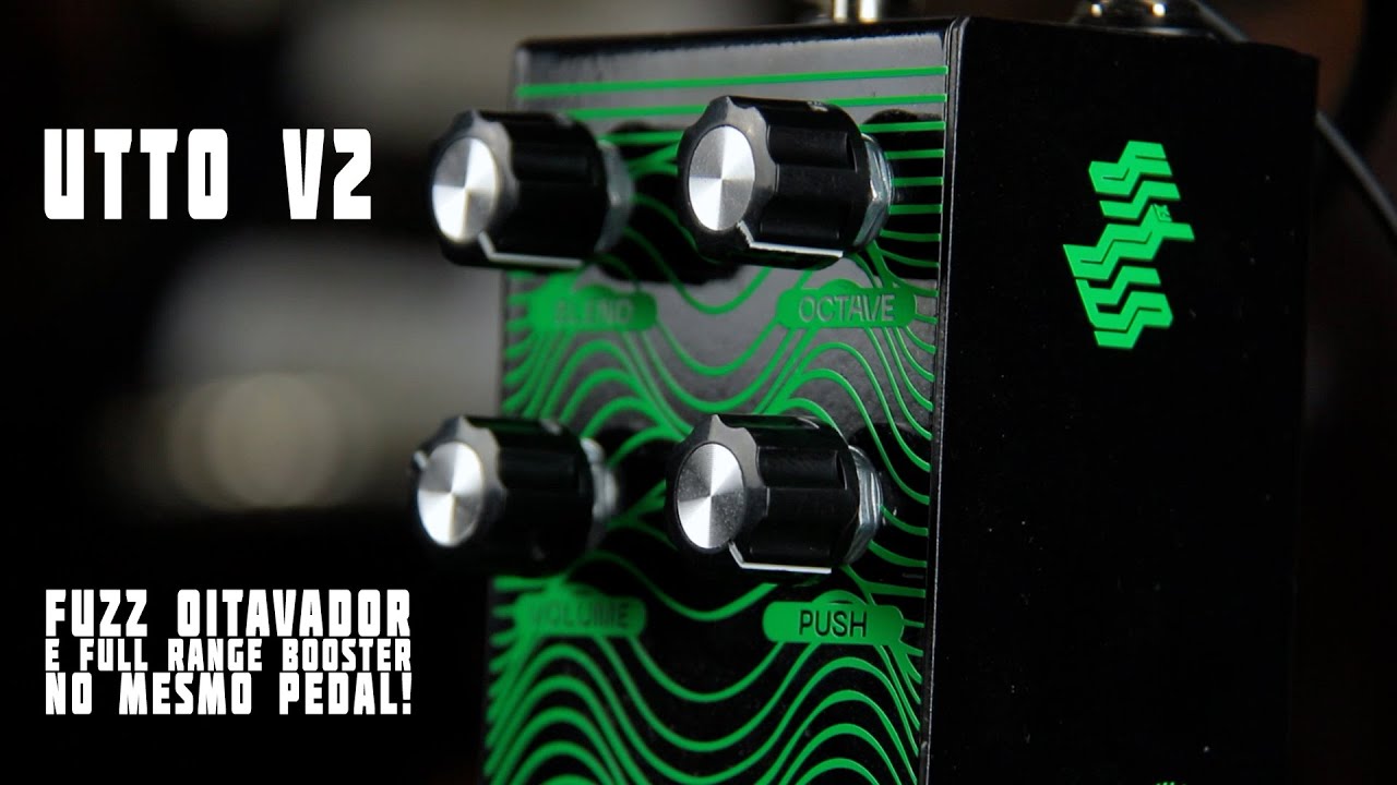 Fuzz Oitavador e Full Range Booster em um pedal?! Utto V2 da Utopia Effects