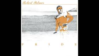 Robert Palmer - Pride-Deadline