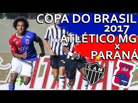 Gols Atlético Mineiro 2 x 0 Paraná Clube - Copa do Brasil 2017 (31/05/2017)