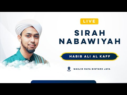 🔴[LIVE] SIRAH NABAWIYAH || Habib Ali Al Kaff