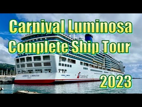 Carnival Luminosa Complete Ship Tour 2023