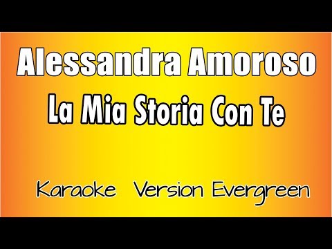 Alessandra Amoroso -  La mia storia con te (versione Karaoke Academy Italia)