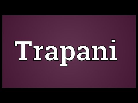 Trapani Meaning