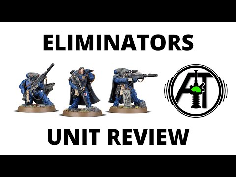 Eliminators - Rules, Review and Tactics for Primaris Space Marines