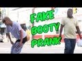 Fake booty prank