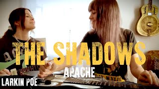 Larkin Poe | The Shadows Cover (&quot;Apache&quot;)