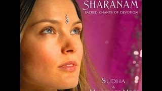 The Most Beautiful & Soothing Vocals : Healing,Sacred Music by Sudha - Om Bhagavan
