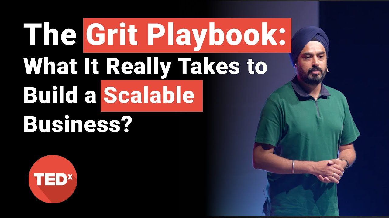 The Grit Playbook: What It Takes to Build a Scalable Business? | Bipin Preet Singh | TEDxIITDelhi