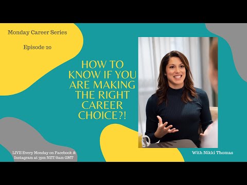 Episode 20: How to know if you are making the right career choice !