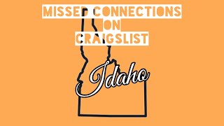 Boise ID - Craigslist Missed Connections - The Series
