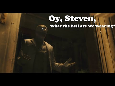 Moon Knight Oy, Steven, what the hell are we wearing?