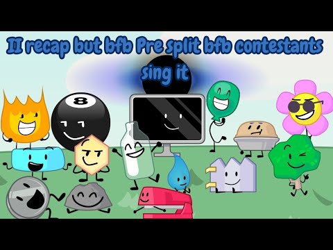 (REQUESTED by @prixtea ) II recap but presplit bfb contestants sing it(AI COVER)
