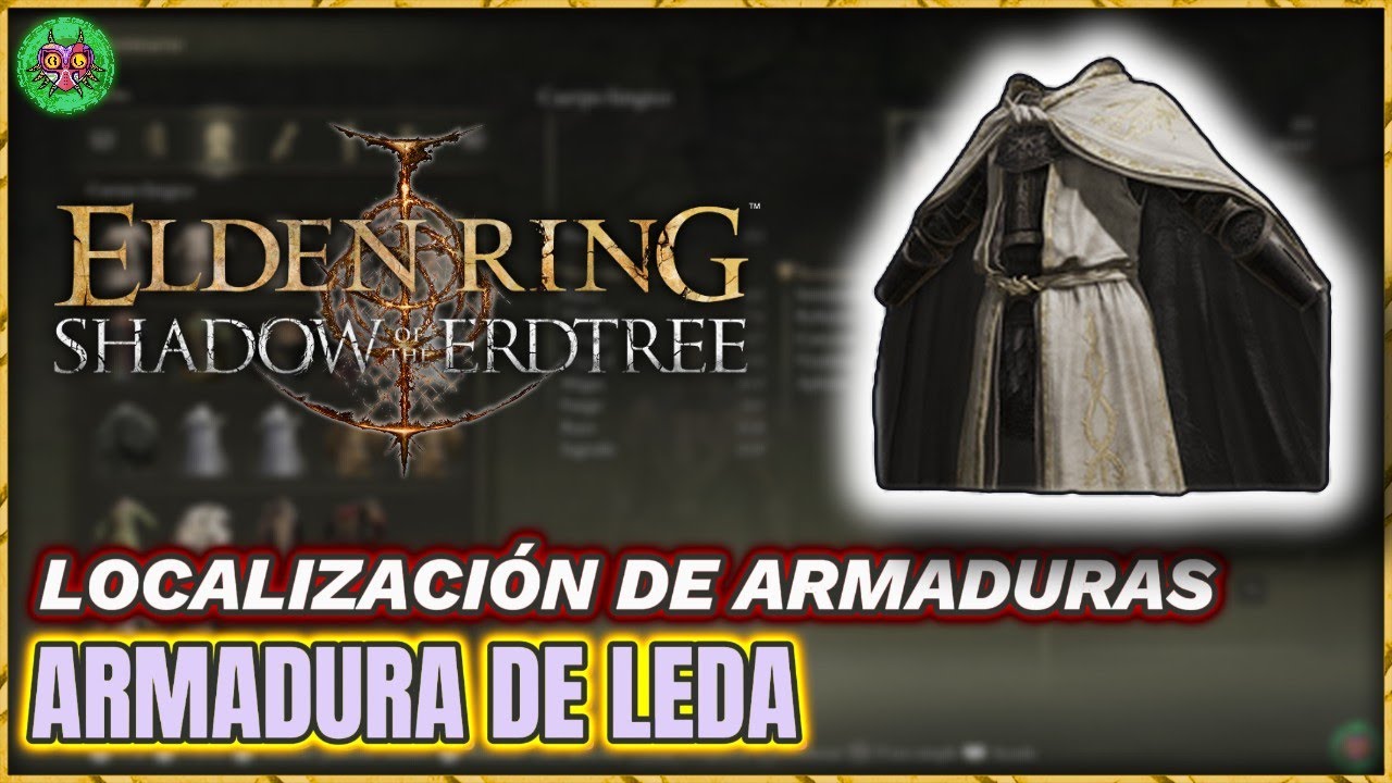 Localización ARMADURA de LEDA | Elden Ring: Shadow of the Erdtree Localización ARMADURA de LEDA | Elden Ring: Shadow of the Erdtree