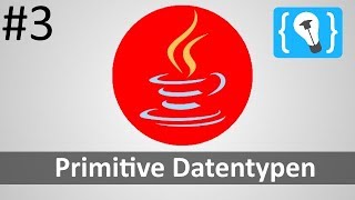 Java Tutorial Deutsch (German) [3/24] - Primitive Datentypen