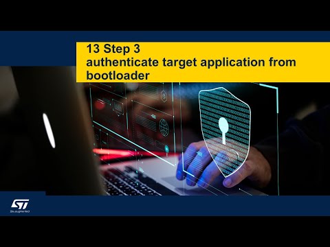 Security Part4 - STM32 security in practice - 13 Step3 Authenticate target app from bootloader