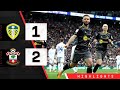 HIGHLIGHTS: Leeds United 1-2 Southampton | Championship