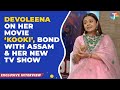 Devoleena Bhattacharjee Talks About Her Film Kooki Shoot Experience In Assam Non Payment Issue