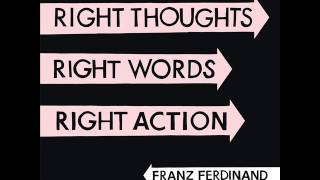 Franz Ferdinand - Goodbye Lovers &amp; Friends