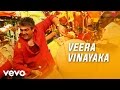 Vedalam - Veera Vinayaka Lyric | Ajith Kumar, Shruti Haasan | Anirudh