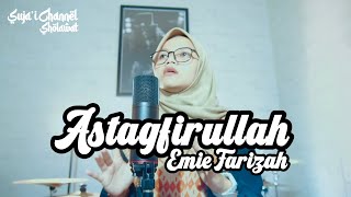 Download lagu ASTAGFIRULLAH - VERSI KELANGAN - EMIE FARIZAH (COVER) SUJA'I CHANNEL SHOLAWAT mp3