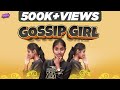 Gossip Girl | EMI Rani | (Check Description👇)