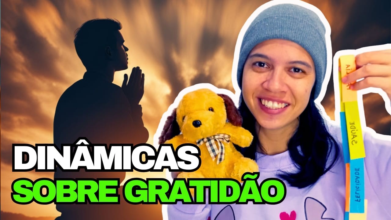 2 Dinâmicas Sobre Gratidão