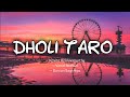 Dholi Taro Lyrics Hum Dil De Chuke Sanam Kavita K Vinod R Karsan S LYRICS