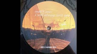 Andy B. Jones - I Will Always Love You (Pit Bailey Remix) 2002