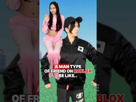 a MAN type of Friend on roblox be like..😋 #roblox #robloxshorts