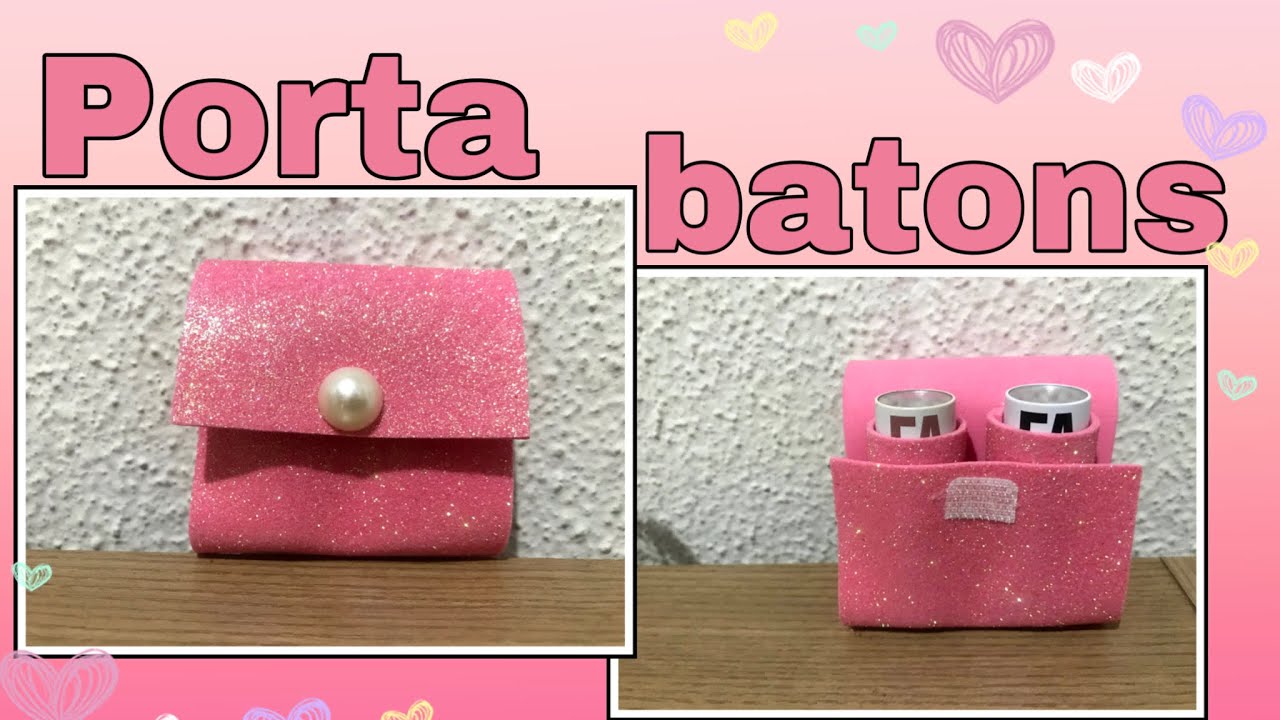DIY - Porta batons em EVA