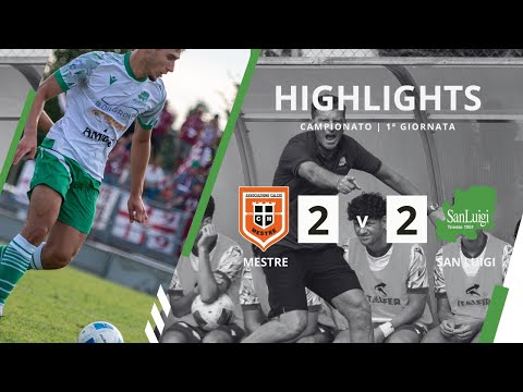 📹 07.09.25 | 1ª Giornata | Mestre – San Luigi = 2-2 [Highlights]
