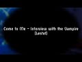Come To Me Lestat Interview With The Vampire KARAOKE