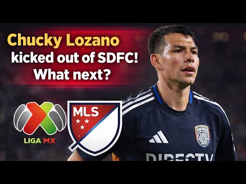 Chucky Lozano kicked out of SDFC!
