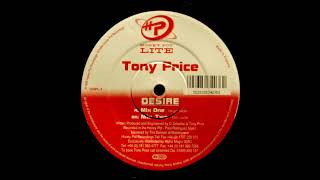 Tony Price - Desire (Mix One) [1999] [Honey Pot Lite – 12HPL 3]