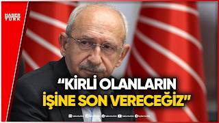 Kılıçdaroğlu’ndan Sert Mesaj: CHP’de Büyük Temizlik