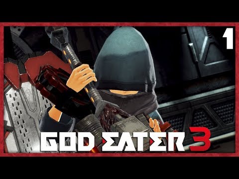 God Eater 3 (PS4) • 01 • WE'RE HERE!!