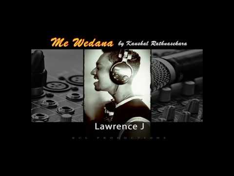 Me Wedana   by Kaushal Rathnasekara KCL Productions