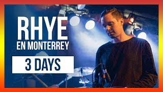 RHYE en Monterrey - 3 DAYS