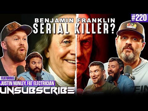 The 4th Of July Special ft. Justin Danger Nunley | Unsubscribe Podcast Ep 220