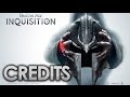 Dragon Age Inquisition - Credits [High Quality ...