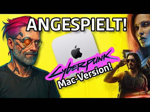 Cyberpunk 2077 auf M1 Ultra und M4 im Vergleich | Apfeltalk
