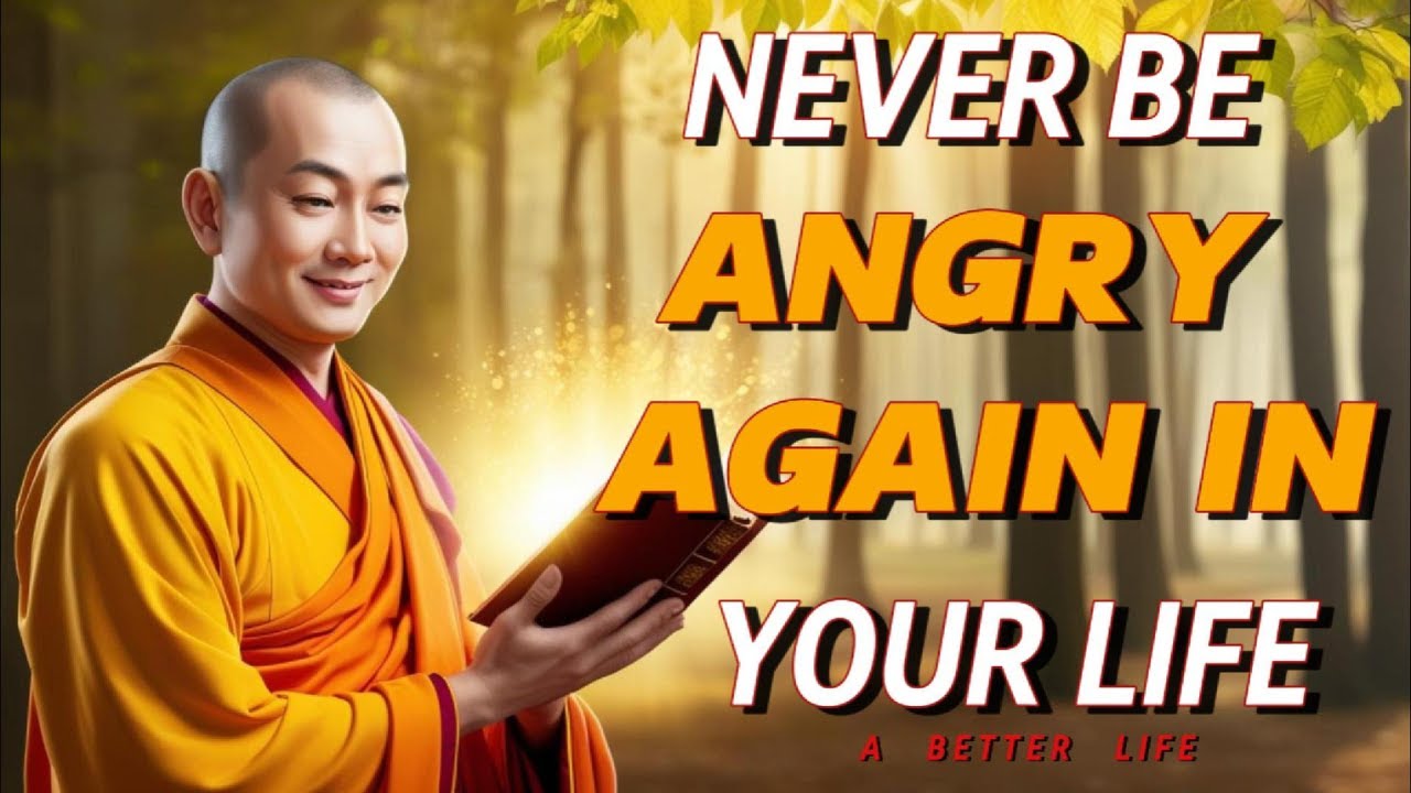 ANGRY No More With This Powerful Buddhism Secret!
