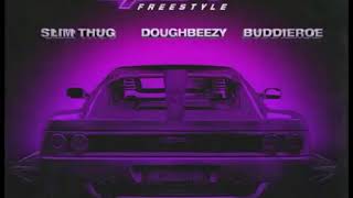 Slim Thug/DoughBeezy/BuddieRoe-MotorSport Freestyle