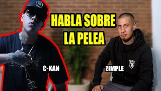 Zimple explica la PELEA que tuvo con C-kan
