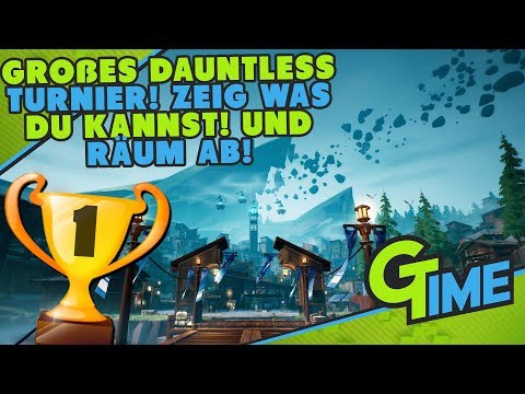 GROßES DAUNTLESS TURNIER! ZEIG WAS DU KANNST UND RÄUM AB! - DAUNTLESS DEUTSCH | GAMERSTIME