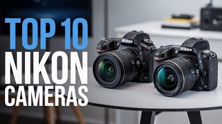Top 10 Best Nikon Cameras 2026 - Don't Buy in 2026 Until You See This! (Buying Guide)