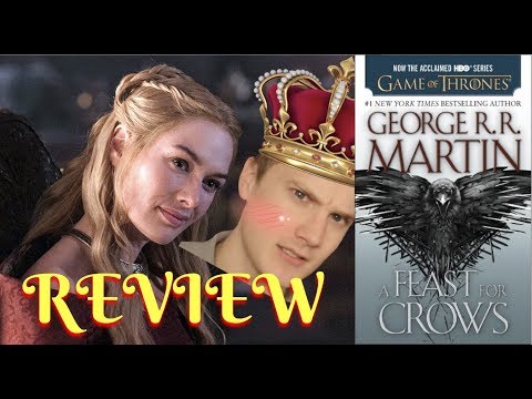 A Feast For Crows - By George R. R. Martin (Book Review)