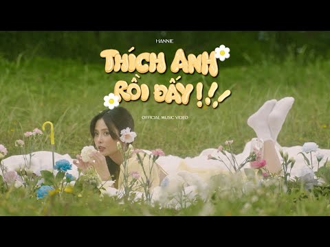 HANNIE - THÍCH ANH RỒI ĐẤY (Prod. by Un9) | Official Music Video